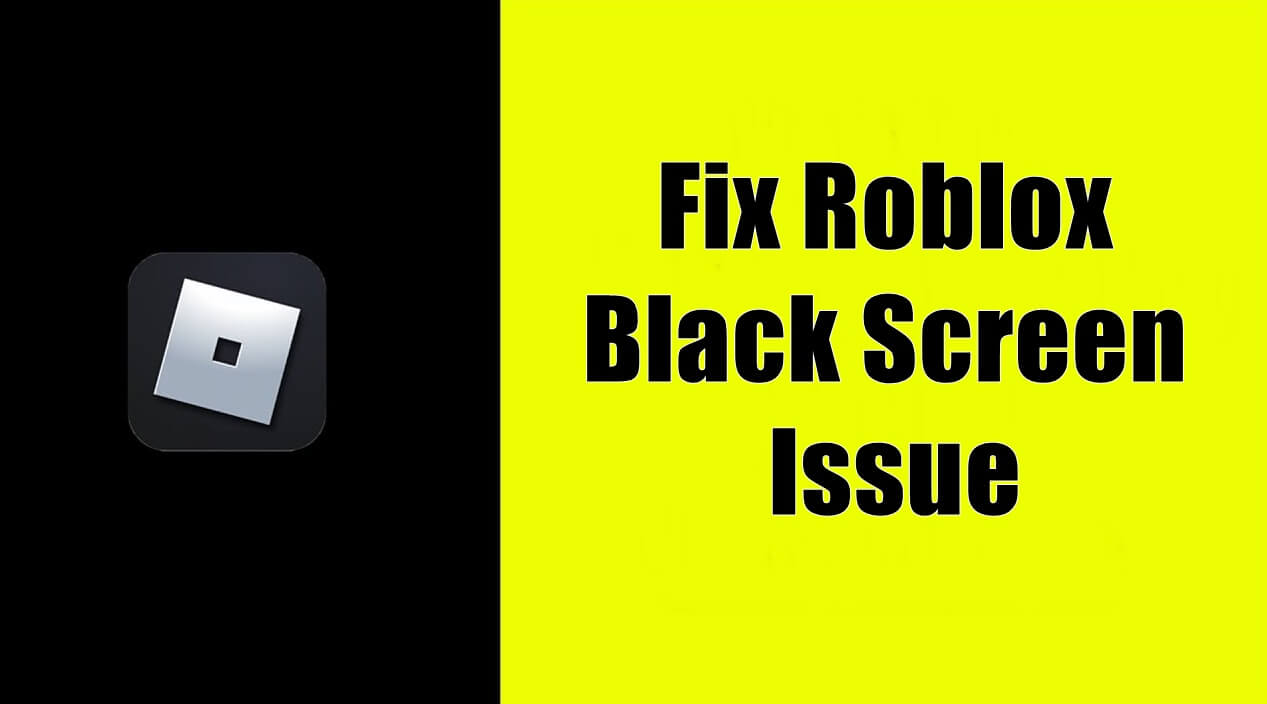 9 Ways to Fix Roblox Black Screen Issue (Windows/Mac)