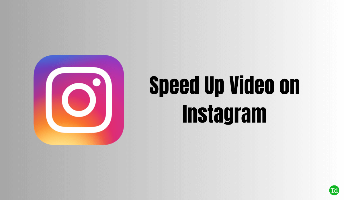 3 Best Ways to Speed Up Video on Instagram – TechDator
