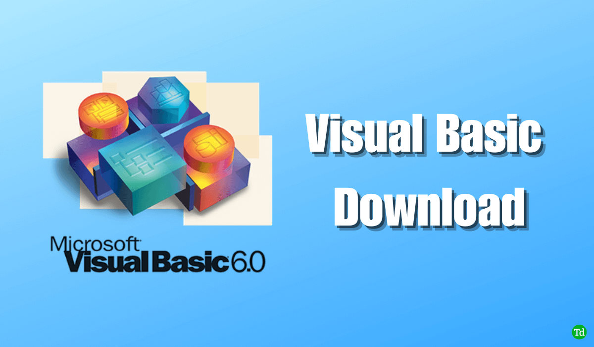 Visual Basic 6.0 Download for Windows 7/8/10/11 (32/64-bit)