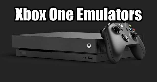 10 Best Xbox One Emulators For Windows 11/10 (2024)