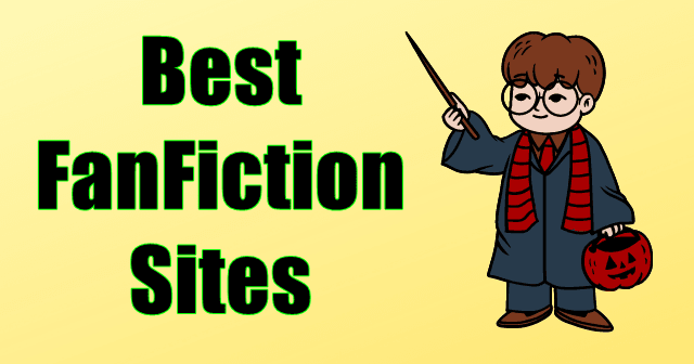 10 Best FanFiction Sites (FREE) Read Fanfic Stories Online